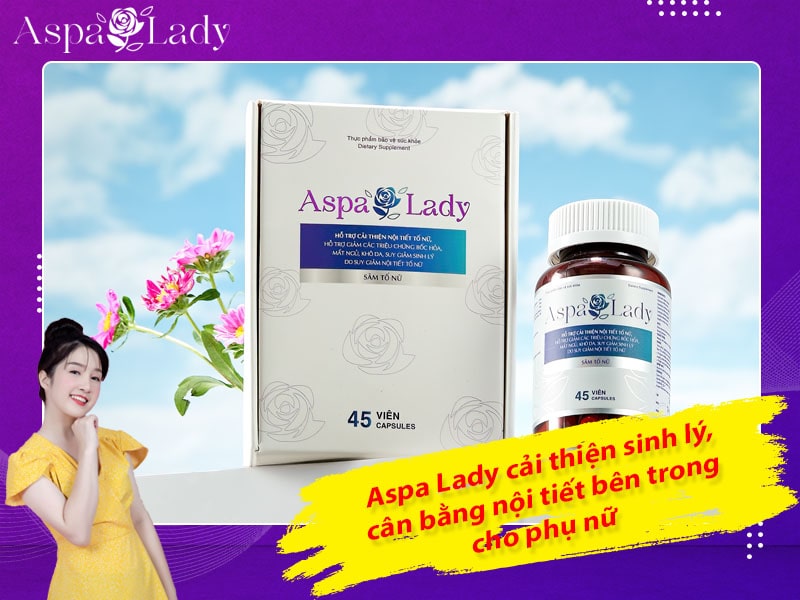 Aspa Lady cải thiện sinh lý, cân bằng nội tiết bên trong cho phụ nữ