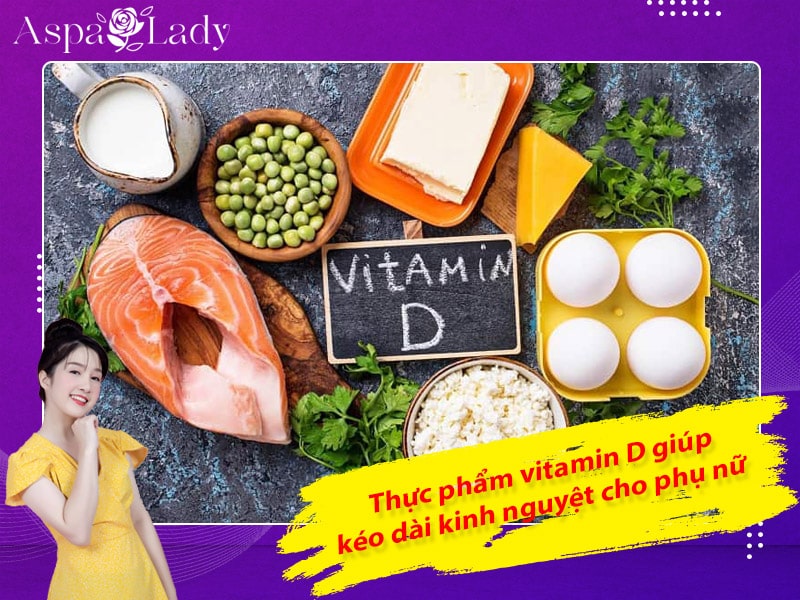 Thực phẩm vitamin D giúp kéo dài kinh nguyệt cho phụ nữ