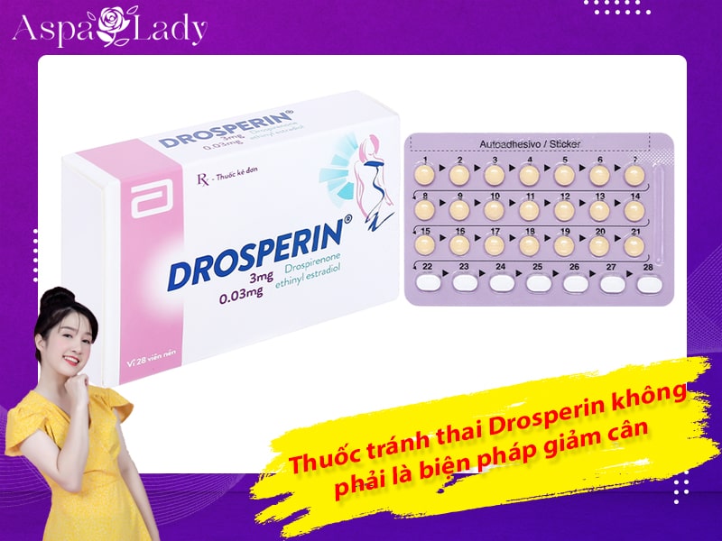 Thuốc tránh thai Drosperin không phải là biện pháp giảm cân