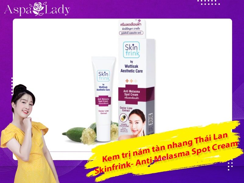 Kem trị nám tàn nhang Thái Lan Skinfrink- Anti Melasma Spot Cream