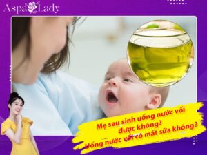 Mẹ sau sinh uống nước vối được không? Uống có gây mất sữa?