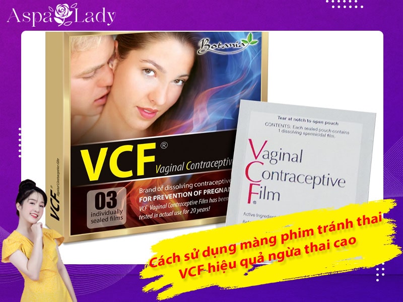 Cách sử dụng màng phim tránh thai VCF hiệu quả ngừa thai cao