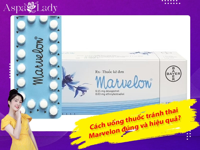 Cách uống thuốc tránh thai Marvelon đúng và hiệu quả?