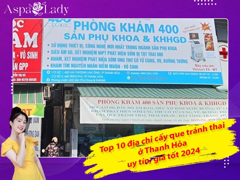 Top 10 địa chỉ cấy que tránh thai ở Thanh Hóa uy tín, giá tốt 2024