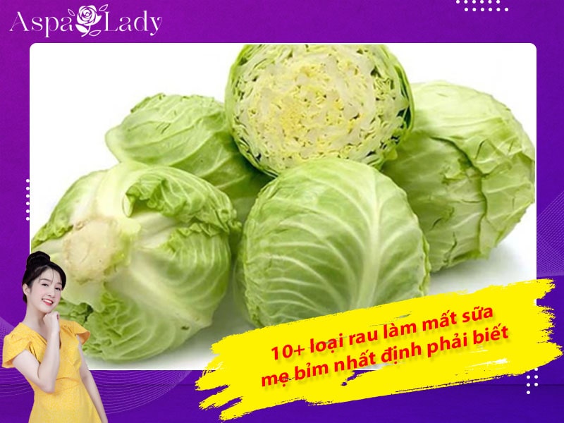 10+ loại rau làm mất sữa mẹ bỉm nhất định phải biết