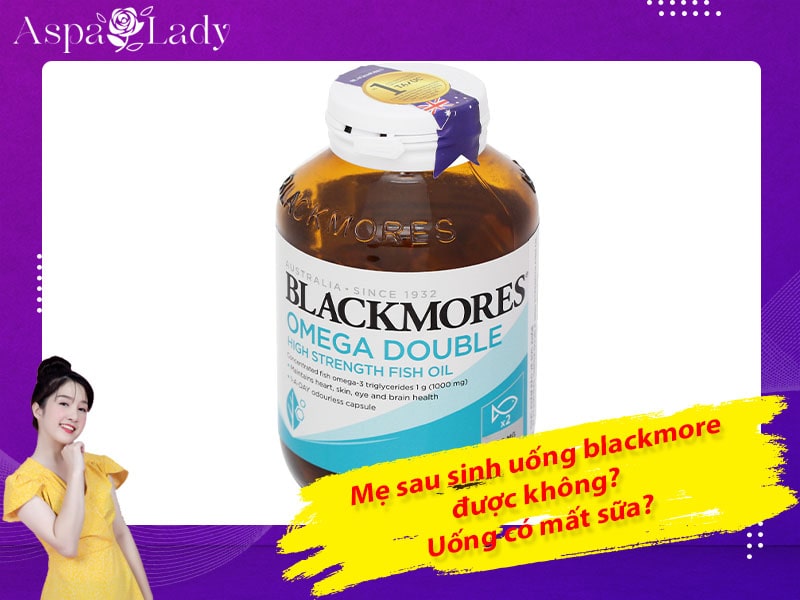 Mẹ cho con bú có uống được blackmore không? Có gây mất sữa?