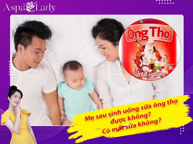 Mẹ sau sinh uống sữa ông thọ được không? Có nhiều sữa không?