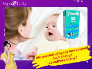 Mẹ sau sinh uống sữa tươi vinamilk được không? Cần lưu ý gì?